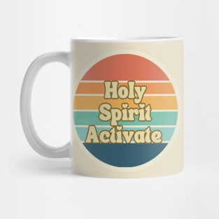 Retro Holy Spirit Activate Mug